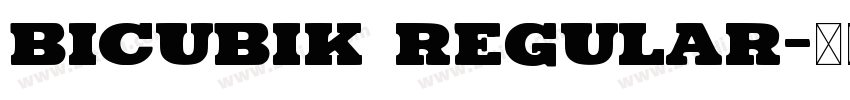 bicubik regular字体转换